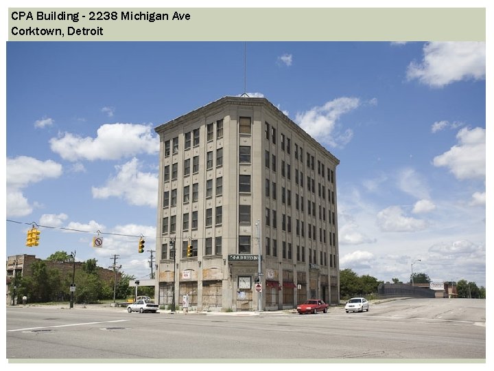 CPA Building - 2238 Michigan Ave Corktown, Detroit 