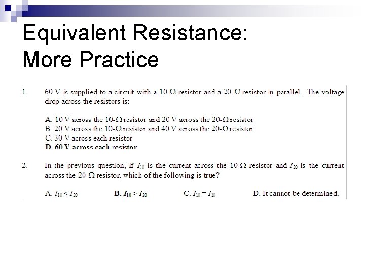 Equivalent Resistance: More Practice 