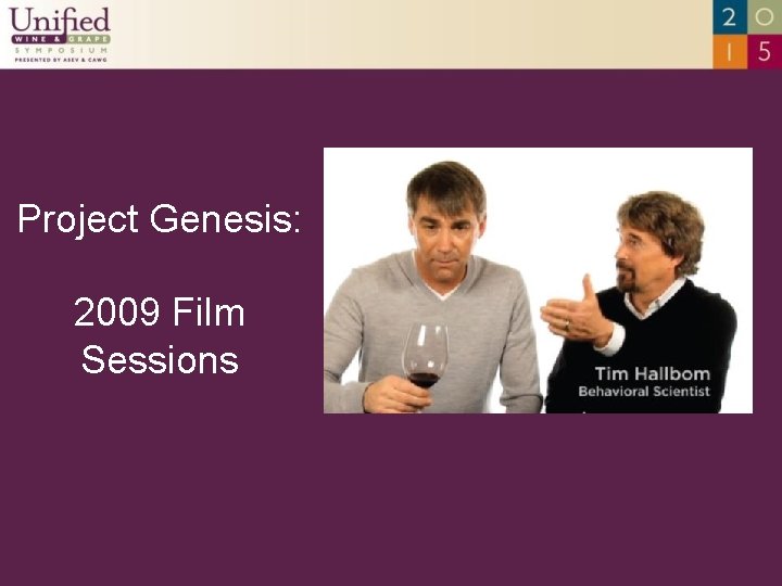 Project Genesis: 2009 Film Sessions 