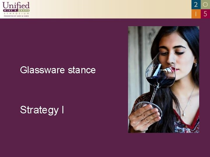 Glassware stance Strategy I 
