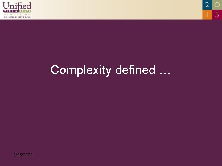 Complexity defined … 9/25/2020 