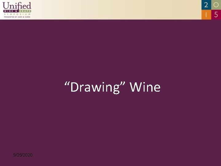 “Drawing” Wine 9/25/2020 