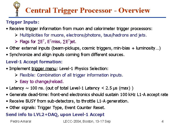 The ATLAS Level1 Central Trigger System On behalf