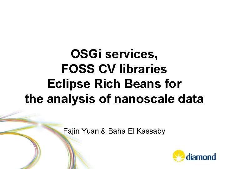 OSGi services, FOSS CV libraries Eclipse Rich Beans for the analysis of nanoscale data