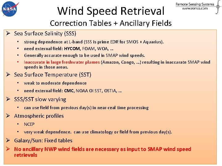 Wind Speed Retrieval Correction Tables + Ancillary Fields Ø Sea Surface Salinity (SSS) •