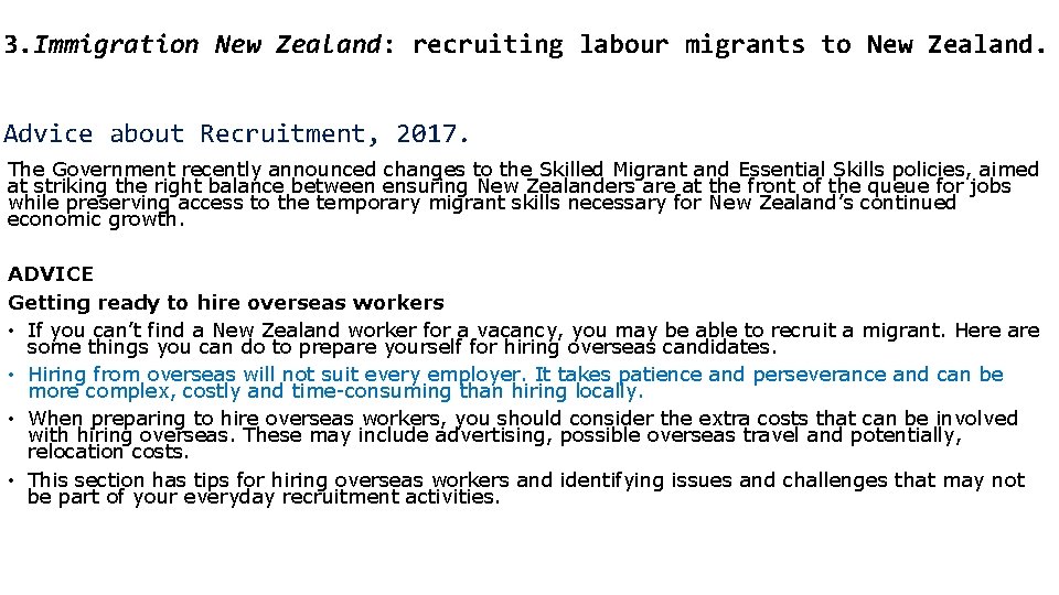 3. Immigration New Zealand: recruiting labour migrants to New Zealand. Advice about Recruitment, 2017.