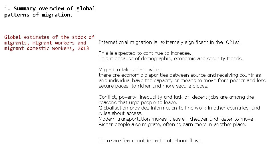 1. Summary overview of global patterns of migration. Global estimates of the stock of