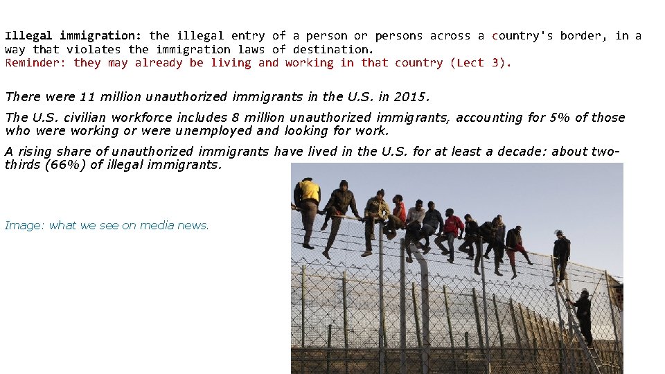 Illegal immigration: the illegal entry of a person or persons across a country's border,