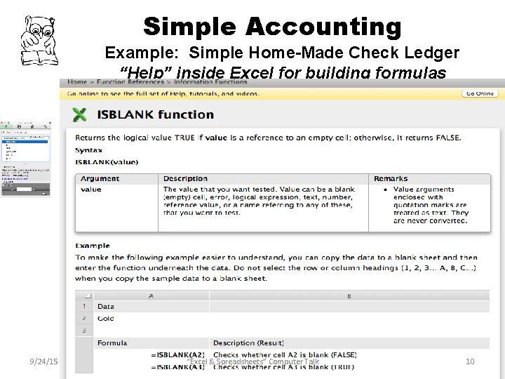 Simple Accounting Example: Simple Home-Made Check Ledger “Help” inside Excel for building formulas 9/24/15