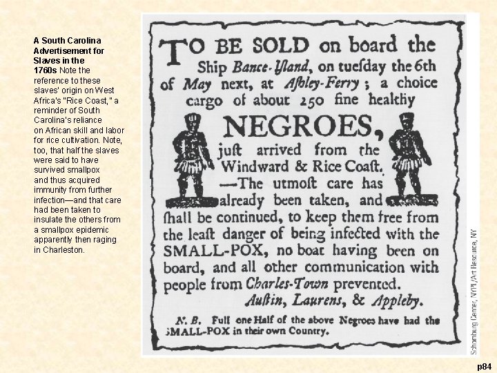 A South Carolina Advertisement for Slaves in the 1760 s Note the reference to