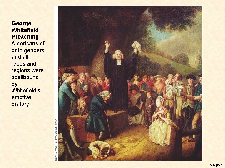 George Whitefield Preaching Americans of both genders and all races and regions were spellbound