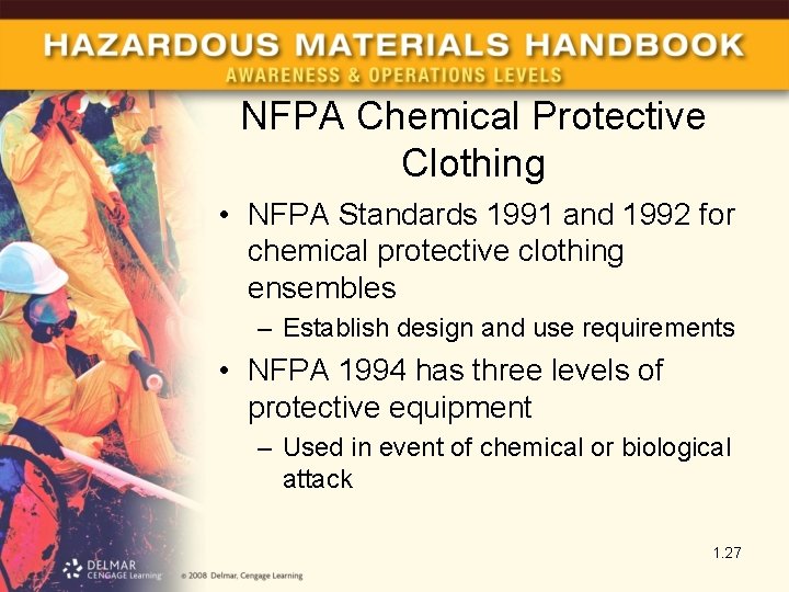 NFPA Chemical Protective Clothing • NFPA Standards 1991 and 1992 for chemical protective clothing