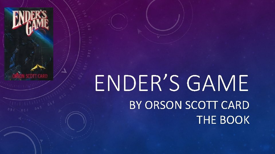 ENDER’S GAME BY ORSON SCOTT CARD THE BOOK 