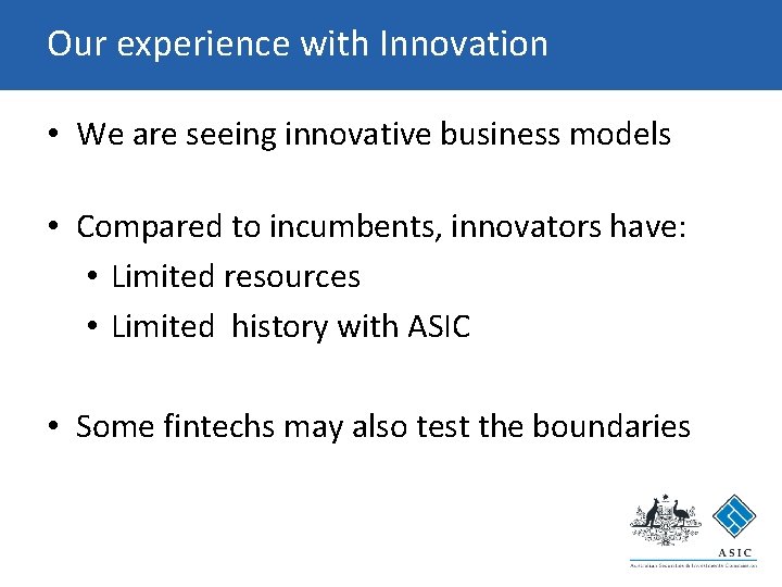 Our experience with Innovation • We are seeing innovative business models • Compared to Our experience with Innovation • We are seeing innovative business models • Compared to