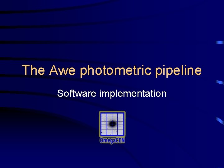 The Awe photometric pipeline Software implementation 