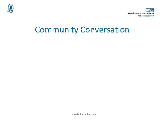 Community Conversation Castle Place Practice 