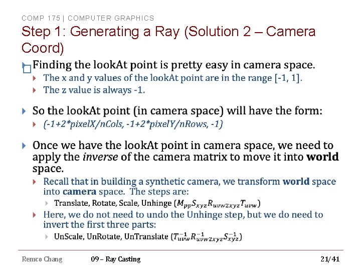 COMP 175 | COMPUTER GRAPHICS Step 1: Generating a Ray (Solution 2 – Camera