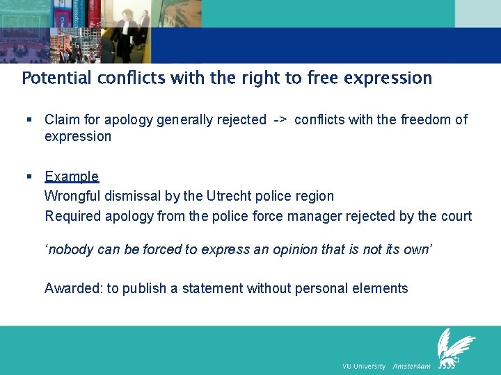 Potential conflicts with the right to free expression § Claim for apology generally rejected