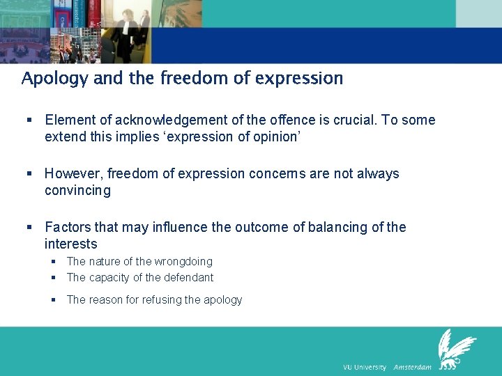 Apology and the freedom of expression § Element of acknowledgement of the offence is