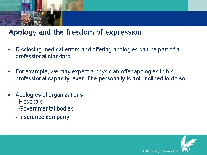 Apology and the freedom of expression § Disclosing medical errors and offering apologies can