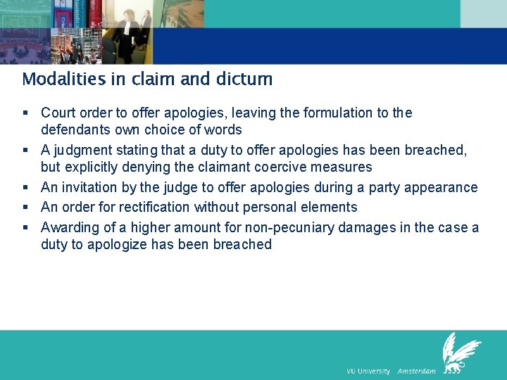 Modalities in claim and dictum § Court order to offer apologies, leaving the formulation