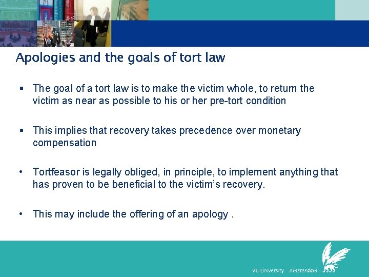 Apologies and the goals of tort law § The goal of a tort law