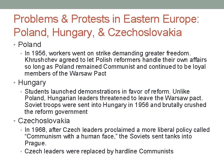 Problems & Protests in Eastern Europe: Poland, Hungary, & Czechoslovakia • Poland • In