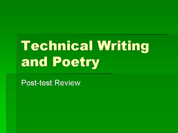 Technical Writing and Poetry Post-test Review 