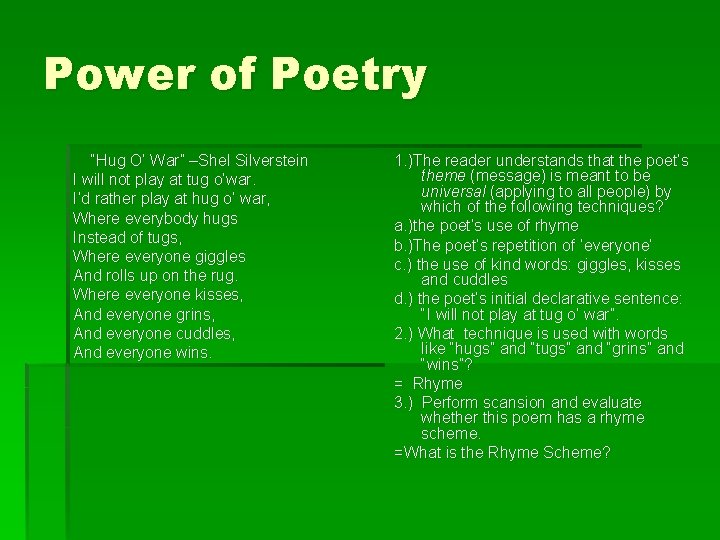 Power of Poetry “Hug O’ War” –Shel Silverstein I will not play at tug