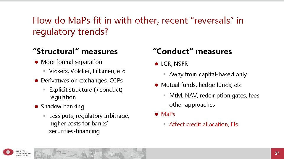 How do Ma. Ps fit in with other, recent “reversals” in regulatory trends? “Structural”