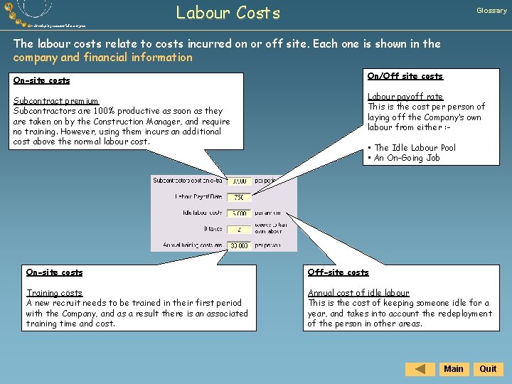 Labour Costs Glossary The labour costs relate to costs incurred on or off site.