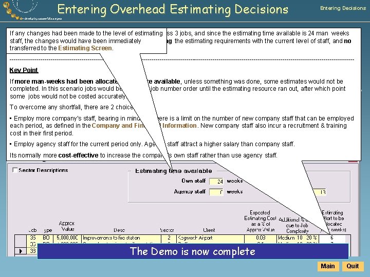Entering Overhead Estimating Decisions Entering Decisions There Consider arethe currently following 3 time estimating