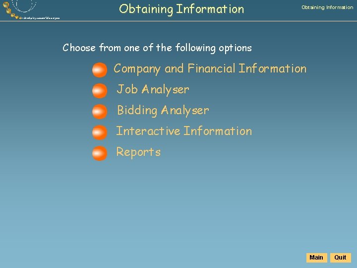 Obtaining Information Choose from one of the following options Company and Financial Information Job