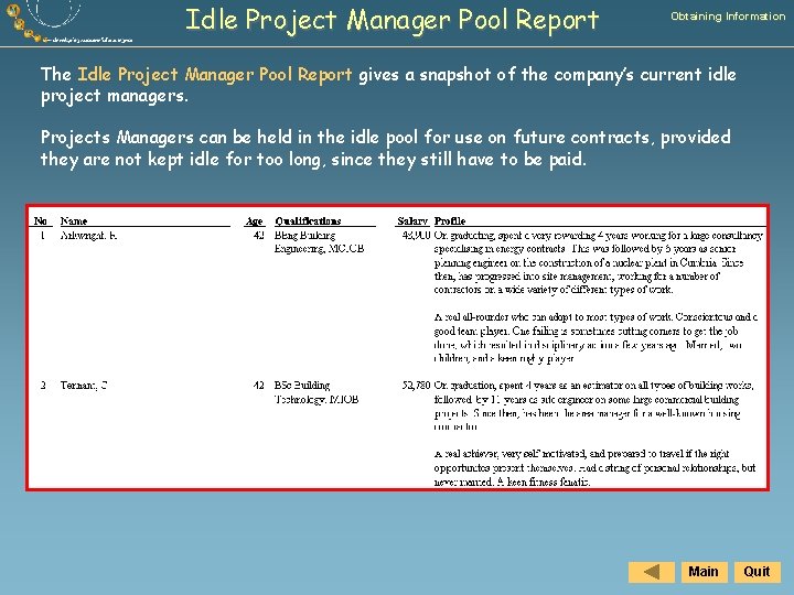 Idle Project Manager Pool Report Obtaining Information The Idle Project Manager Pool Report gives