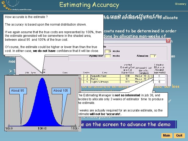 Estimating Accuracy company prequalifies How accurate is 5 ? ? How accurate isthe theestimate