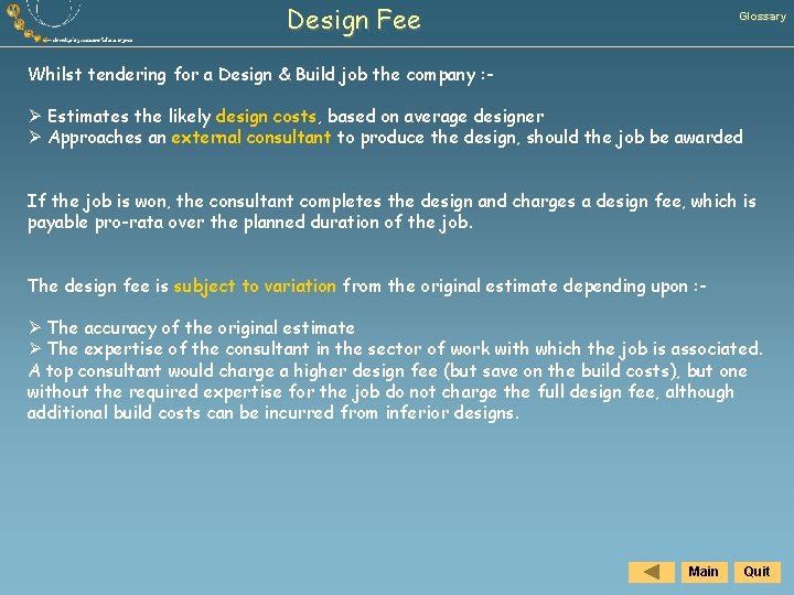 Design Fee Glossary Whilst tendering for a Design & Build job the company :