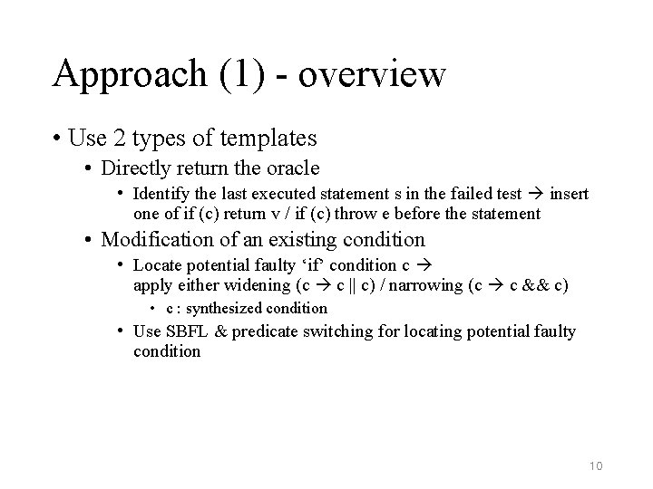 Approach (1) - overview • Use 2 types of templates • Directly return the Approach (1) - overview • Use 2 types of templates • Directly return the