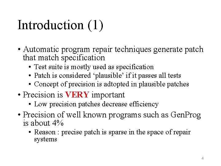 Introduction (1) • Automatic program repair techniques generate patch that match specification • Test Introduction (1) • Automatic program repair techniques generate patch that match specification • Test