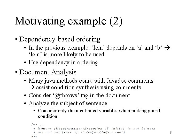 Motivating example (2) • Dependency-based ordering • In the previous example: ‘lcm’ depends on Motivating example (2) • Dependency-based ordering • In the previous example: ‘lcm’ depends on