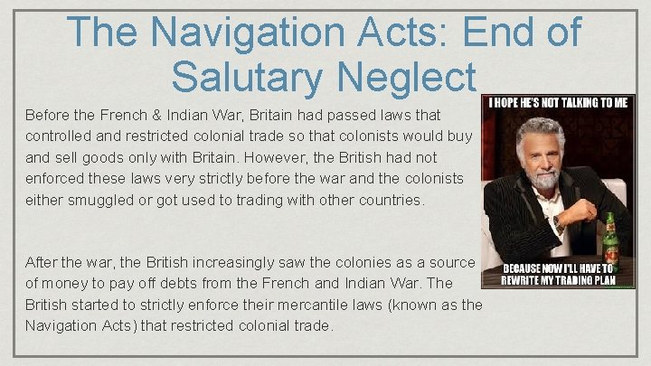 The Navigation Acts: End of Salutary Neglect Before the French & Indian War, Britain