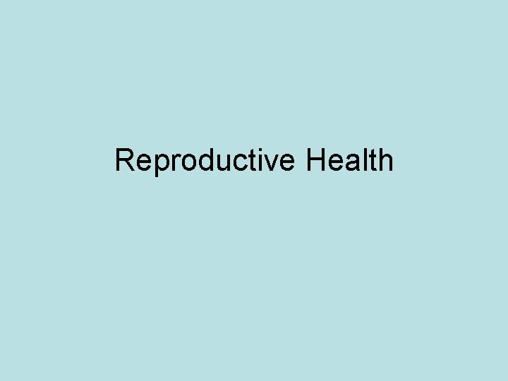 Reproductive Health 