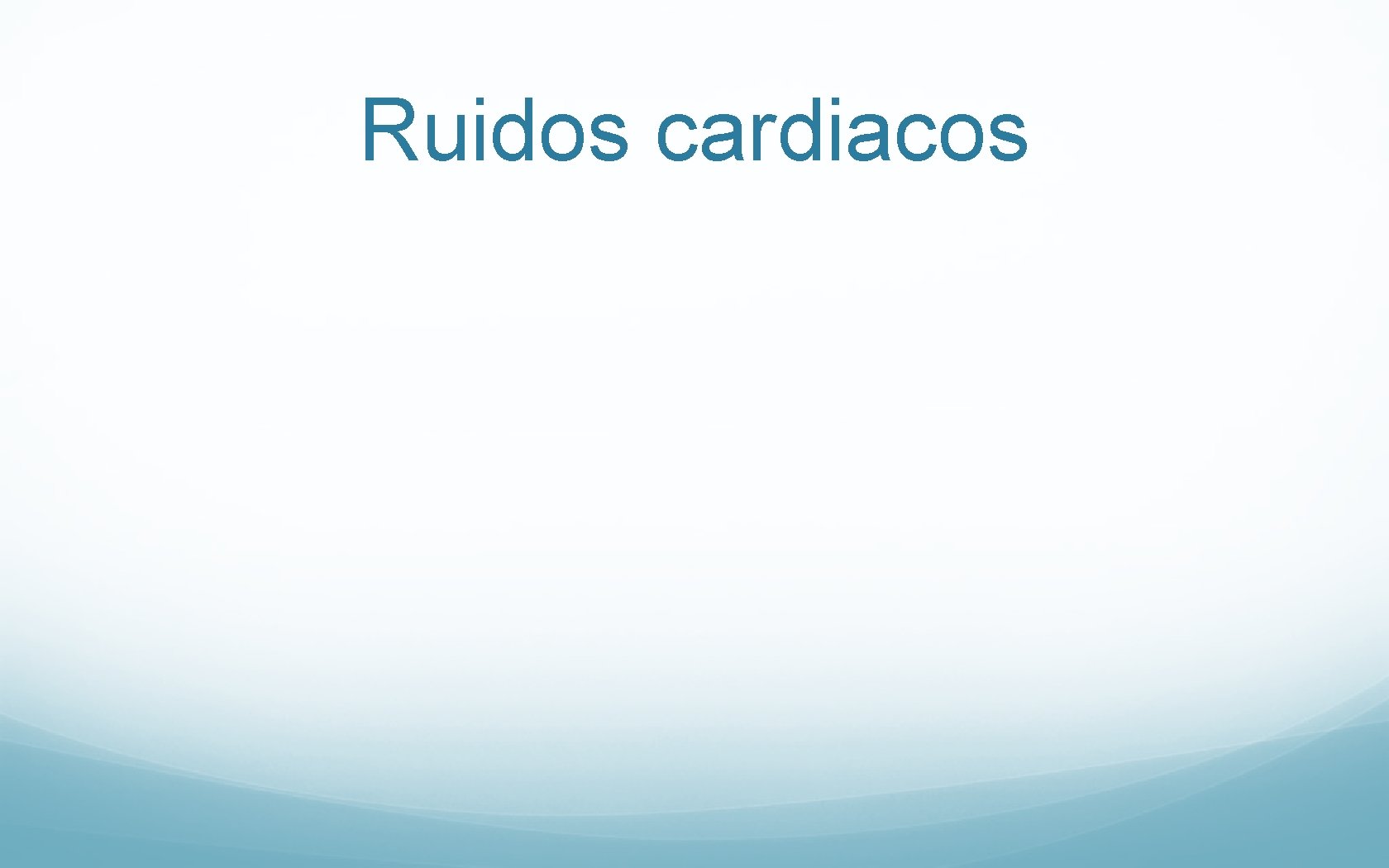 Ruidos cardiacos 
