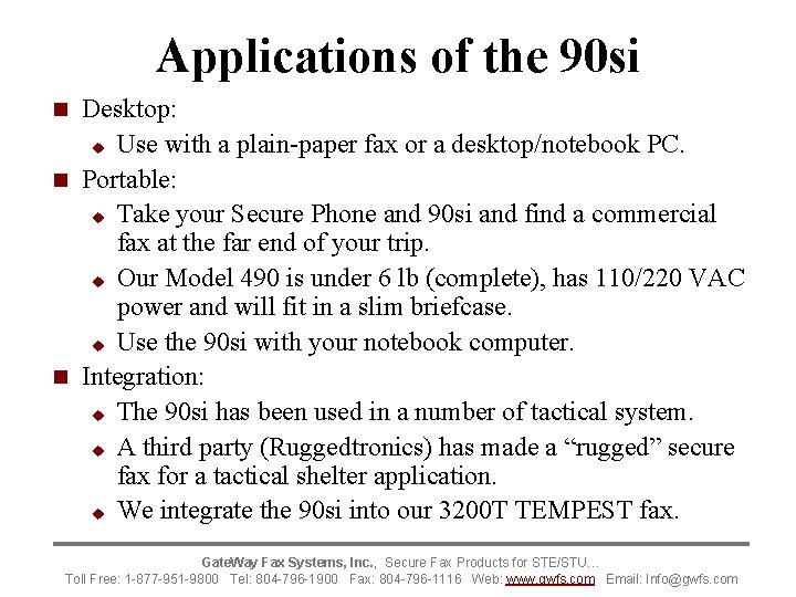 Applications of the 90 si Desktop: u Use with a plain-paper fax or a