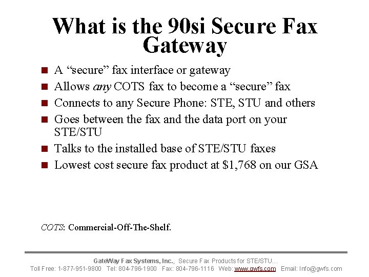 What is the 90 si Secure Fax Gateway n n n A “secure” fax
