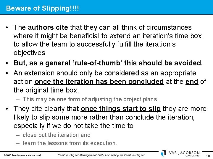 Beware of Slipping!!!! • The authors cite that they can all think of circumstances