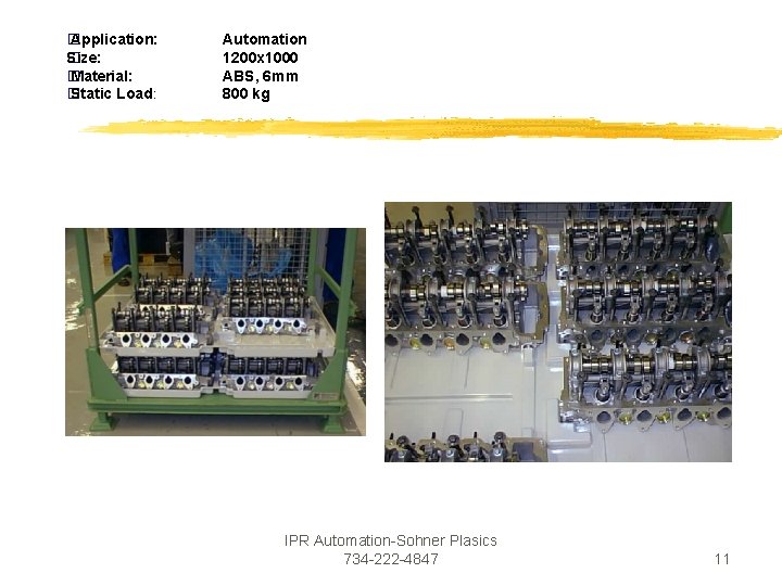 � Application: Size: � � Material: � Static Load: Automation 1200 x 1000 ABS, � Application: Size: � � Material: � Static Load: Automation 1200 x 1000 ABS,