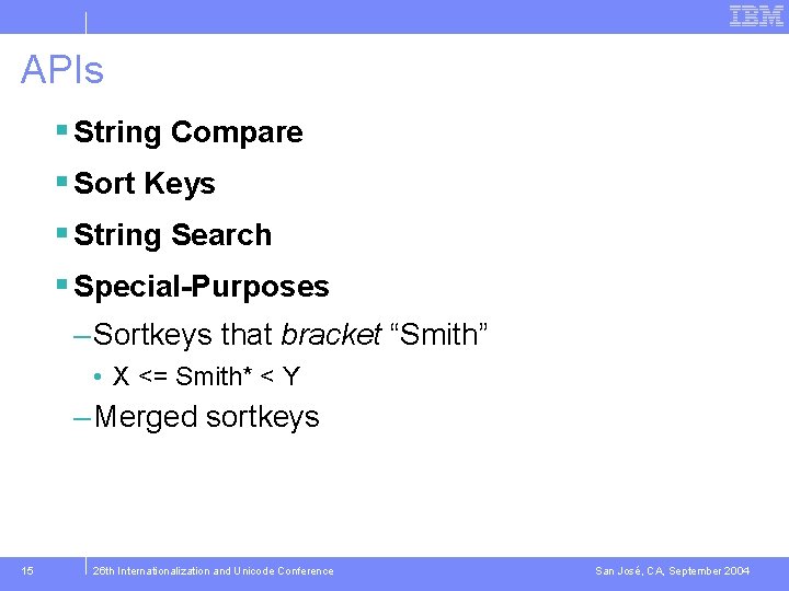 APIs § String Compare § Sort Keys § String Search § Special-Purposes – Sortkeys