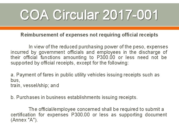 COA Circular 2017 -001 Reimbursement of expenses not requiring official receipts In view of