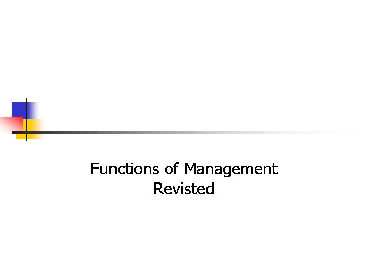 Functions of Management Revisted 