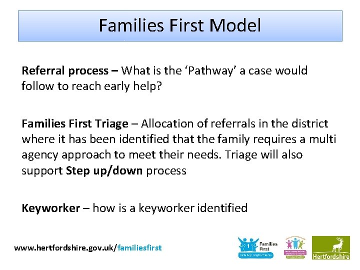 Families First Model Referral process – What is the ‘Pathway’ a case would follow